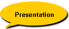 Presentation